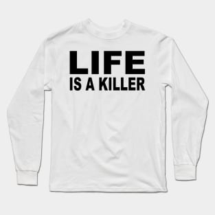 LIFE Long Sleeve T-Shirt